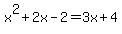 x%5E2%2B2x-2=3x%2B4