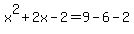 x%5E2%2B2x-2=9-6-2