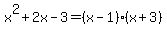 x%5E2%2B2x-3+=+%28x-1%29%28x%2B3%29