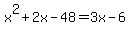 x%5E2%2B2x-48=3x-6