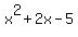 x%5E2%2B2x-5+