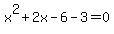 x%5E2%2B2x-6-3=0