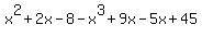 x%5E2%2B2x-8-x%5E3%2B9x-5x%2B45