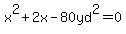 x%5E2%2B2x-80yd%5E2=0