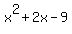 x%5E2%2B2x-9