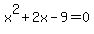 x%5E2%2B2x-9=0
