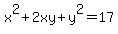 x%5E2%2B2xy%2By%5E2=17