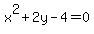x%5E2%2B2y-4=0