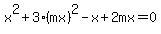 x%5E2%2B3%28mx%29%5E2-x%2B2mx=0