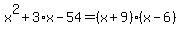 x%5E2%2B3%2Ax-54=%28x%2B9%29%28x-6%29