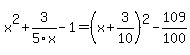 x%5E2%2B3%2F5x-1=%28x%2B3%2F10%29%5E2-109%2F100