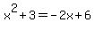 x%5E2%2B3=-2x%2B6