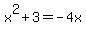x%5E2%2B3=-4x