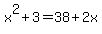 x%5E2%2B3=38%2B2x