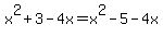 x%5E2%2B3+-4x+=+x%5E2-5-4x