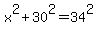 x%5E2%2B30%5E2=34%5E2