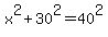 x%5E2%2B30%5E2=40%5E2
