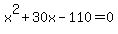 x%5E2%2B30x-110=0