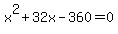 x%5E2%2B32x-360=0