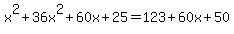 x%5E2%2B36x%5E2%2B60x%2B25=123%2B60x%2B50