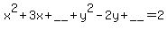 x%5E2%2B3x%2B%22__%22%2By%5E2-2y%2B%22__%22=2