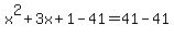 x%5E2%2B3x%2B1-41=41-41