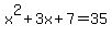 x%5E2%2B3x%2B7+=+35