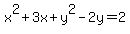 x%5E2%2B3x%2By%5E2-2y=2