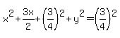 x%5E2%2B3x%2F2%2B%283%2F4%29%5E2%2By%5E2=%283%2F4%29%5E2