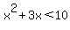 x%5E2%2B3x%3C10