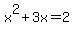 x%5E2%2B3x=2