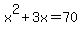 x%5E2%2B3x=70