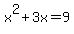 x%5E2%2B3x=9