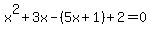 x%5E2%2B3x-%285x%2B1%29%2B2=0