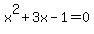 x%5E2%2B3x-1=0
