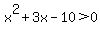 x%5E2%2B3x-10%3E0
