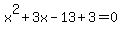 x%5E2%2B3x-13%2B3=0