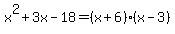 x%5E2%2B3x-18=%28x%2B6%29%28x-3%29