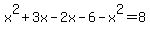 x%5E2%2B3x-2x-6-x%5E2=8