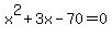 x%5E2%2B3x-70=0