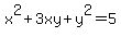 x%5E2%2B3xy%2By%5E2=5