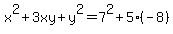 x%5E2%2B3xy%2By%5E2=7%5E2%2B5%28-8%29