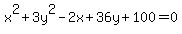 x%5E2%2B3y%5E2-2x%2B36y%2B100=0