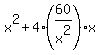 x%5E2%2B4%2860%2Fx%5E2%29x