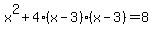 x%5E2%2B4%28x-3%29%28x-3%29=8