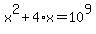 x%5E2%2B4%2Ax=10%5E9