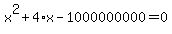 x%5E2%2B4%2Ax-1000000000=0