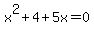 x%5E2%2B4%2B5x=0