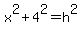 x%5E2%2B4%5E2=h%5E2