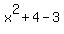 x%5E2%2B4-3